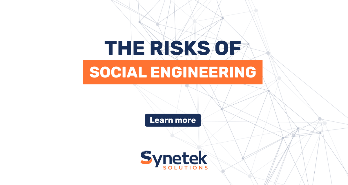 The Risks of Social Engineering